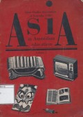 Asia in Australian Education: Report of the Committee on Asian Studies to the Asian Studies Association of Australia August 1980