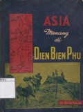 Asia Menang di Dien Bien Phu
