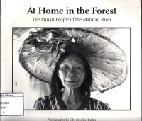 At Home in the Forest : The Punan People of the Malinau River