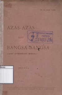 Azas-Azas Ilmu Bangsa-Bangsa (Azas2 Antropologi Budaja): Untuk SMA