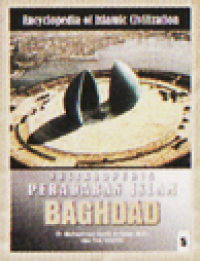 Ensiklopedia Peradaban Islam = Encyclopedia of Islamic Civilization