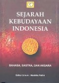 Sejarah Kebudayaan Indonesia : Bahasa, Sastra, Aksara