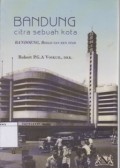 Bandung: Citra Sebuah Kota: Bandoeng, Beeld Van Een Stad