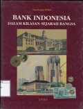 Bank Indonesia : dalam kilasan sejarah bangsa