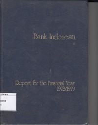 Bank Indonesia : Report for the Financial Year 1978/1979