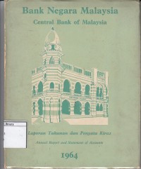 Bank Negara Malaysia: Laporan Tahunan dan Penyata Kira2
