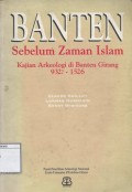 Banten Sebelum Zaman Islam: Kajian Arkeologi di Banten Girang 932?-1526