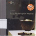 Batu Melangkah Waktu: Inskripsi Puisi = Stones over time : inscriptions of poems