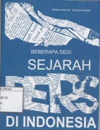 Beberapa Segi Perkembangan Sejarah Pers di Indonesia