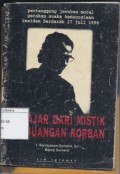 Belajar Dari Mistik Perjuangan Korban: Pertanggungjawaban Moral Gerakan Suaka Kemanusiaan Insiden Berdarah 27 Juli 1996
