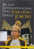 Belajar Kepemimpinan Jawa dari Soekarno hingga Jokowi