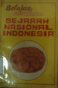 Belajar Membaca Sejarah Nasional Indonesia
