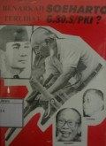 Benarkah Soeharto Terlibat G.30.S/PKI?