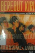 Berebut Kiri: Pergulatan Marxisme awal di Indonesia 1912-1926