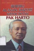 Beribu Alasan Rakyat Mencintai Pak Harto