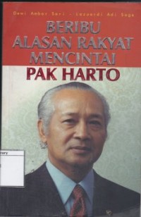Beribu Alasan Rakyat Mencintai Pak Harto