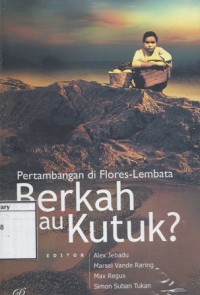 Berkah atau Kutuk?: Pertambangan di Flores-Lembata
