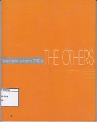 Biennale Jakarta 2006: The Others