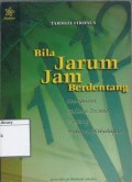 Bila Jarum Jam Berdentang: Kumpulan Tulisan Da'wah tentang Hidup & Kehidupan