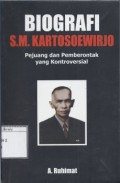 Biografi S. M. Kartosoewirjo: Pejuang dan Pemberontak yang Kontroversial