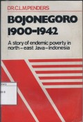 Bojonegoro 1900-1942 : a Story of Endemic Poverty in North-East Java-Indonesia