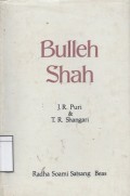 Bulleh Shah: The Love-Intoxicated Iconoclast