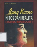 Bung Karno: Antara mitos dan realita (Dana revolusi)