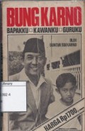 Bung Karno, Bapakku, Kawanku, Guruku