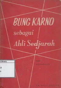 Bung Karno Sebagai Ahli Sedjarah