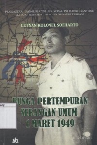 Bunga Pertempuran Serangan Umum 1 Maret 1949: Letnan Kolonel Soeharto