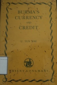 Burma's Currency and Credit