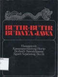 Butir-butir Budaya Jawa; Hanggayuh Kasampurnaning Hurip Berbudi Bawleksana Ngudi Sejatining Becik