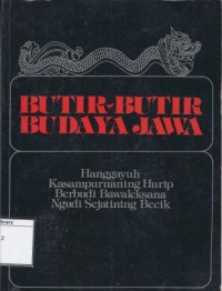 Butir-butir Budaya Jawa; Hanggayuh Kasampurnaning Hurip Berbudi Bawleksana Ngudi Sejatining Becik