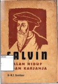 Calvin : Djalan Hidup dan Karjanja