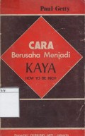 Cara Berusaha Menjadi Kaya : How To Be Rich