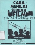 Cara Menilai Sebuah Film = The Art of Wathing Film