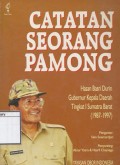 Catatan Seorang Pamong: Hasan Basri Durin Gubernur Kepala Daerah Tingkat I Sumatera Barat (1987-1997)