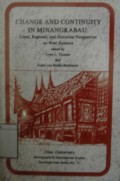Change and Continuity in Minangkabau: Local, Regional, and Historical Perspectivs on West Sumatra