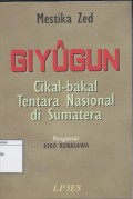 Giyugun: Cikal-Bakal Tentara Nasional di Sumatera