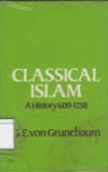 Classical Islam: A History 600-1258