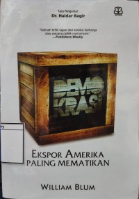 Demokrasi Ekspor Amerika Paling Mematikan