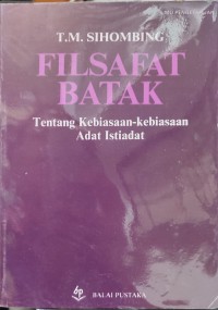 Filsafat Batak tentang Kebiasaan-Kebiasaan Adat Istiadat