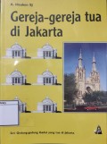 Gereja-gereja Tua di Jakarta