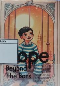 Hope Beyond The Bars: Melintas Jeruji Batas