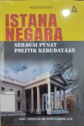 Istana Negara sebagai Pusat Politik Kebudayaan