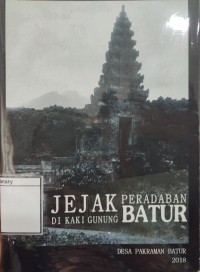 Jejak Peradaban di Kaki Gunung Batur