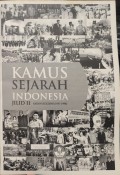 Kamus Sejarah Indonesia Jilid II Nation Building (1951-1998)