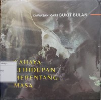 Kawasan Kars Bukit Bulan: Cahaya Kehidupan Merentang Masa