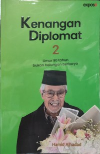 Kenangan Diplomat 2: Umur 90 Tahun Bukan Halangan Berkarya