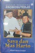 Memoar Romantika Probosutedjo Saya dan Mas Harto